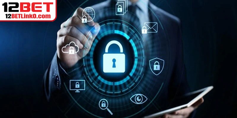 Chính sách bảo mật 12BET Và Quyền Lợi, Trách Nhiệm 2 Trách nhiệm ở chính sách bảo mật 12BET